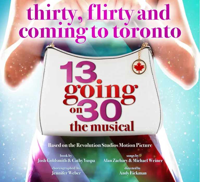13 going on 30 the Musical | Official UK Site