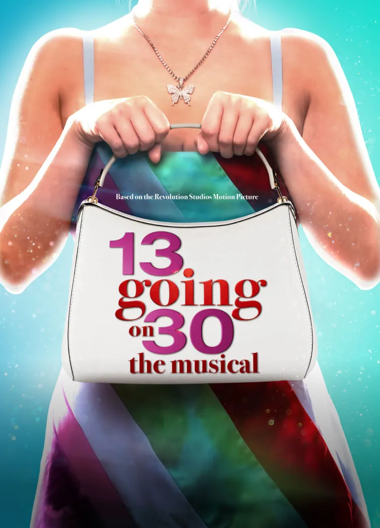 13 going on 30 the Musical | Official UK Site